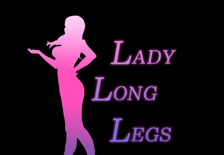 Lady Long Legs. 